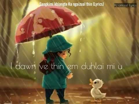 Ka ngai zual thin || lyrics (Cover) Sangkimi Khiangte