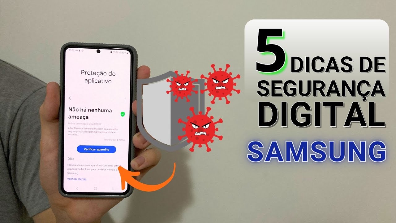 5 DICAS PARA MANTER A SEGURANÇA DIGITAL DO SEU SAMSUNG – PROTEÇÃO CONTRA MALWARES