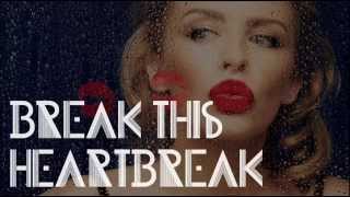 Kylie Minogue - Break This Heartbreak