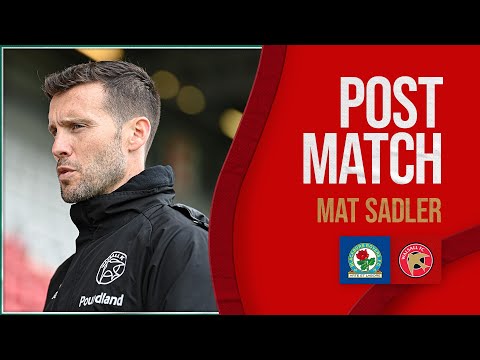 Post-Match: Head Coach Mat Sadler 'proud' despite defeat against Blackburn