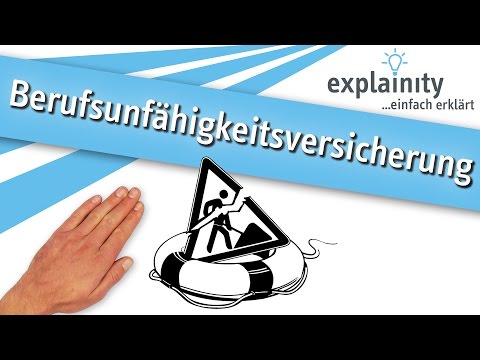Die Berufsunfähigkeitsversicherung einfach erklärt (explainity® Erklärvideo)
