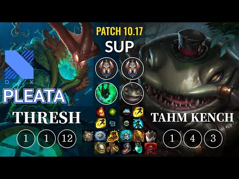 DRX Pleata Thresh vs Tahm Kench Sup - KR Patch 10.17