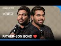 The Father & Son's Special Bond ft. Zakir Khan | Tathastu | Prime Video India