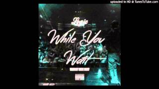 Logic - While You Wait *Official* NEW (NEW ALBUM LEAK) 2014