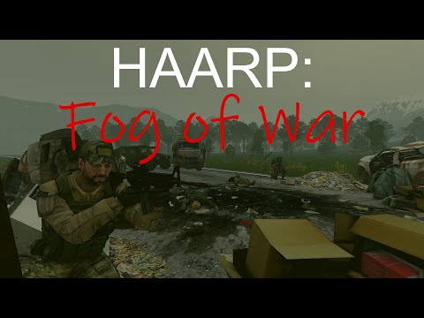 HAARP: Fog of War Episode 6 - The Enemy of My Enemy