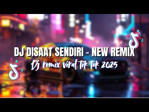 DJ DISAAT SENDIRI || RINDU AKU SANGAT RINDU KAMU - DJ REMIX VIRAL DADALI 2025