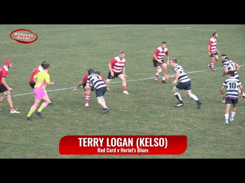 TERRY LOGAN RED CARD (KELSO v HERIOT'S BLUES - 9.9.23)
