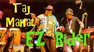 Taj Mahal - E Z Rider