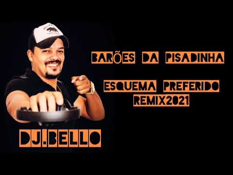 BARÕES DA PISADINHA - (ESQUEMA PREFERIDO REMIX 2021)