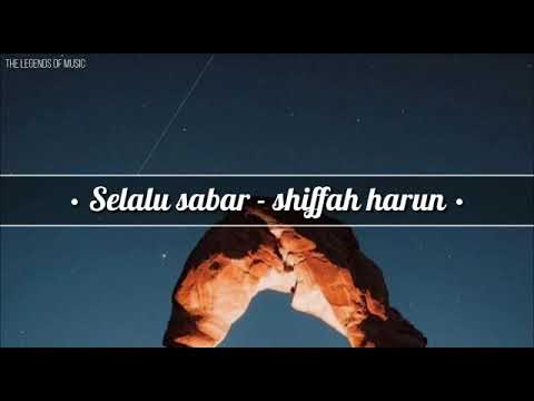 Selalu sabar - Shiffah Harun | lirik lagu