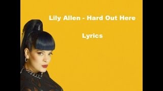 Lily Allen - Hard Out Here (Lyrics) Explicit