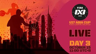 [LIVE] FIBA3X3 U17 2022亞洲盃day3
