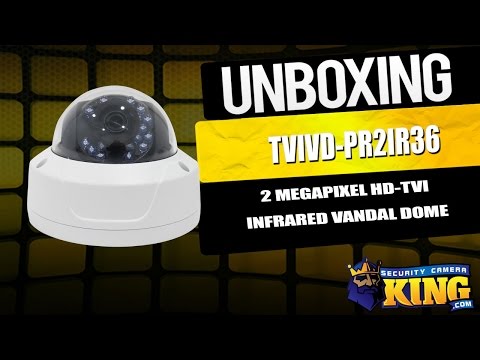 Unboxing: 2 Megapixel Indoor/Outdoor HD-TVI Infrared Vandal Dome - TVIVD-PR2IR36