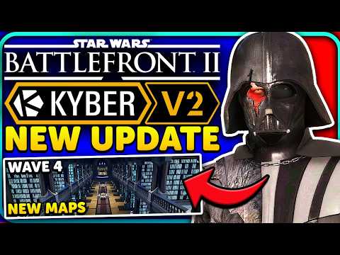 BIG Star Wars Battlefront 2 Kyber V2 Update! Wave 4 is HERE! New Maps!