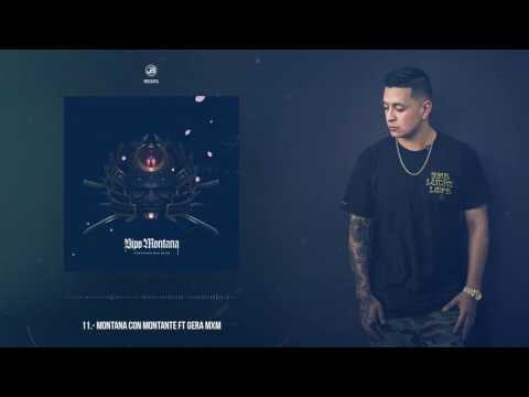 11.-  Montana Con Montante // Bipo Montana Ft Gera MXM