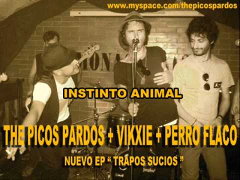 The picos pardos - Instinto Animal (con Vikxie y Perro Flaco)