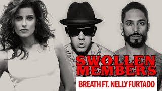 Swollen Members - Breath featuring Nelly Furtado (Official Music Video)