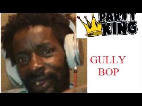 Gully Bop - every Gal Want a Wuk Affa Mi {December 2014}