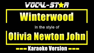 Winterwood Karaoke | Olivia Newton John Karaoke Version