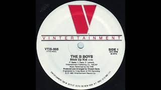 The B Boys -  Stick Up Kid