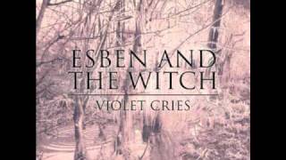 Esben and The Witch - Hexagons IV