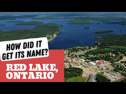 How did it get its name? Red Lake, Ontario!