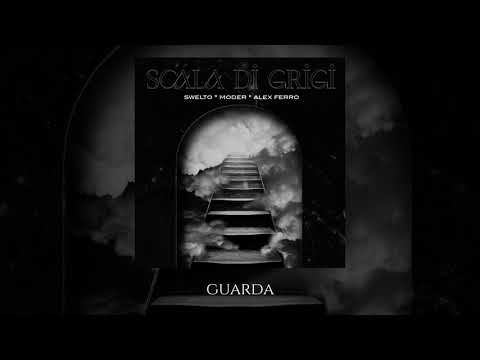 Swelto, Moder & Alex Ferro - Scala di grigi (Lyrics Video)