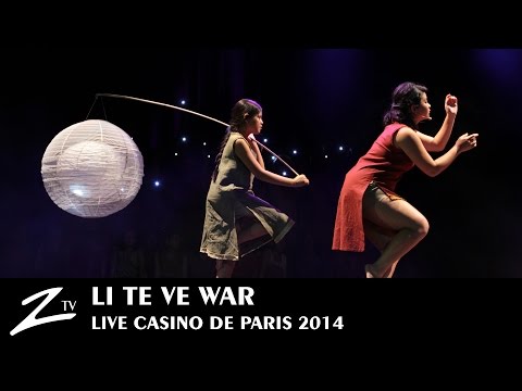 Li Te Ve War - Casino de Paris - LIVE HD 3/3