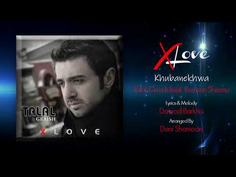 Talal Graish feat. Ramsen Sheeno Khubanekhwa