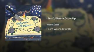 I Don't Wanna Grow Up