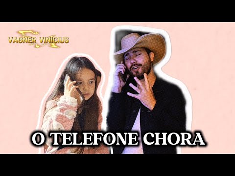 O TELEFONE CHORA - VAGNER VINICIUS (COVER)