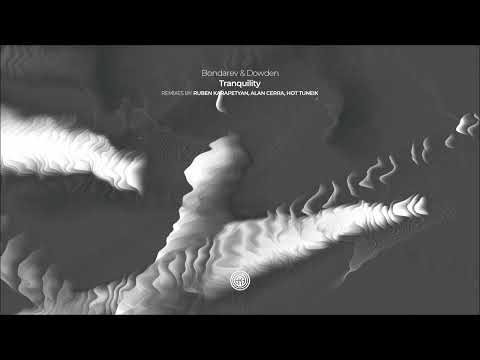Bondarev, Dowden - Tranquility (Original Mix)