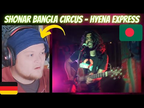 🇧🇩 Shonar Bangla Circus - Hyena Express (Live) | GERMAN Reaction