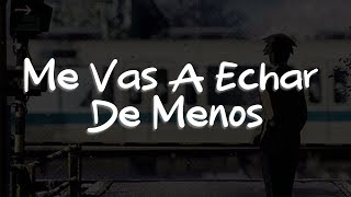 José José - Me Vas A Echar De Menos (Letra)
