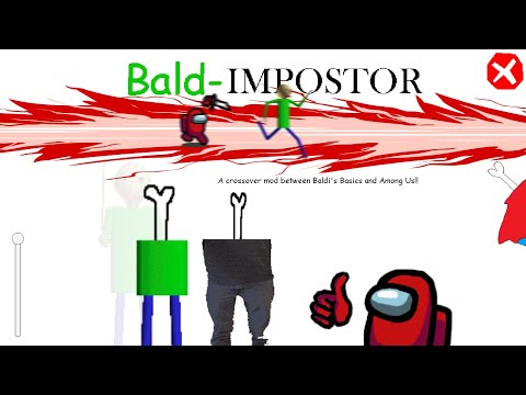 SONO L'IMPOSTORE DI AMONG US SU BALDI BASIC'S Baldi Basic's mod Bald-Impostor
