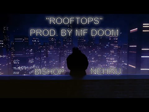 Bishop Nehru - Rooftops (Official Video)