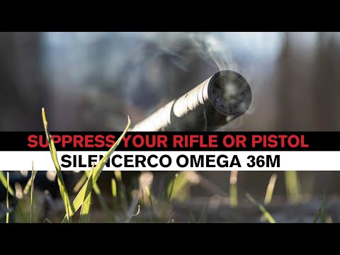 SilencerCo Omega 36M - The Universal Suppressor For Rifles and Pistols