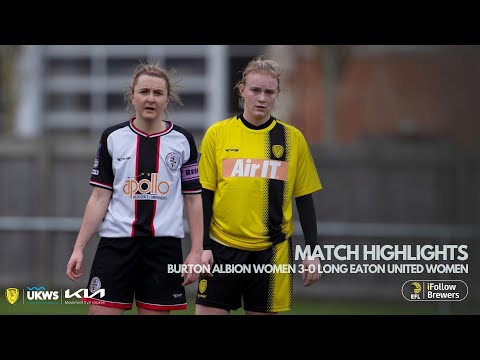 22/23 HIGHLIGHTS | Burton Albion Women 3-0 Long Eaton United Women