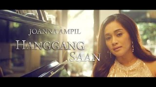 Joanna Ampil — Hanggang Saan (Official Music Video with Lyrics)