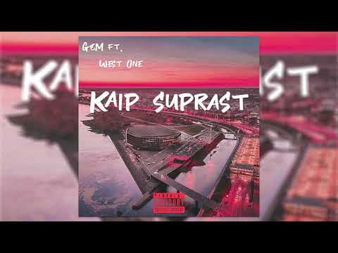 G&M - Kaip suprast (feat. West One)