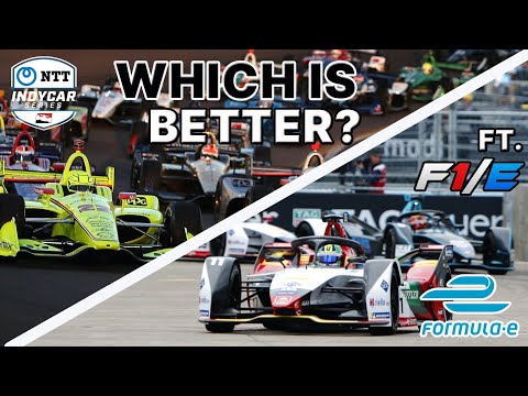 IndyCar vs Formula E: Which series is better? FT. F1/E Reviews
