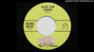 Frankie Miller - Black Land Farmer (Starday 424)