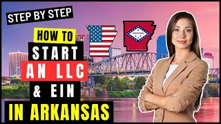 How To Start an LLC & Get EIN Number in Arkansas Online 2026 | Arkansas Business Registration