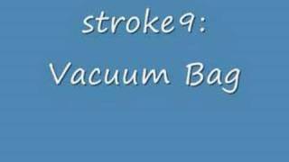 \\\ stroke9: Vacuum Bag ///