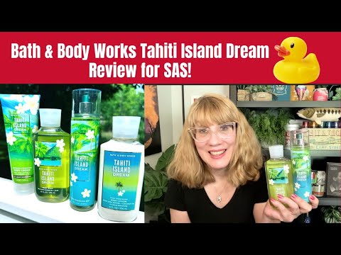 Bath & Body Works Tahiti Island Dream Review for SAS!
