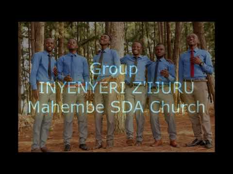 WIRIRA by INYENYERI Z'IJURU from Mahembe SDA Church OFFICIAL
