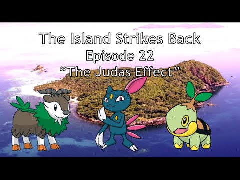 The Island Strikes Back Episode 22 - "The Judas Effect"