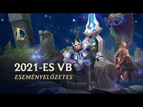 2021-es világbajnokság | Hivatalos eseményelőzetes – League of Legends