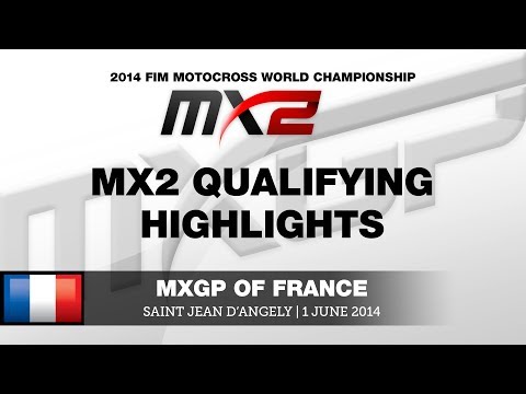 MXGP of France 2014 MX2 Qualifying HIghlights - Motocross