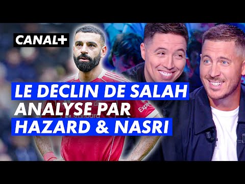 Le DUO Hazard & Nasri analyse le DÉCLIN de Salah dans le CFC !
